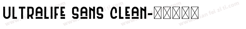 Ultralife Sans Clean字体转换
